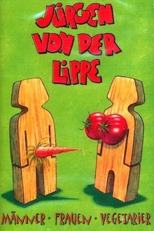 Jürgen von der Lippe - Männer, Frauen, Vegetarier movie poster