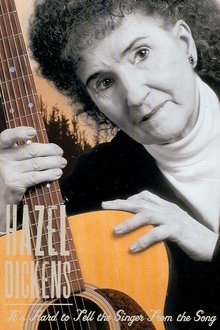Poster do filme Hazel Dickens: It’s Hard to Tell the Singer from the Song