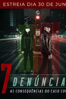 7 Denúncias: As Consequências do Caso COVID-19 movie poster