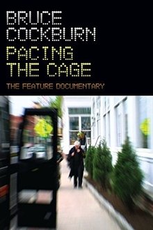 Bruce Cockburn Pacing the Cage movie poster