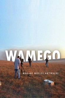 WAMEGO: Making Movies Anywhere movie poster
