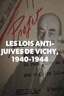 Les lois anti-juives de Vichy, 1940-1944 movie poster