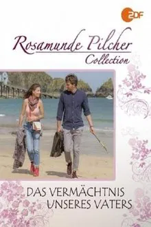 Rosamunde Pilcher: Das Vermächtnis unseres Vaters movie poster