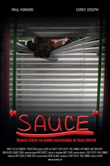 Sauce (Verb): To Make Agreeable or Less Harsh movie poster