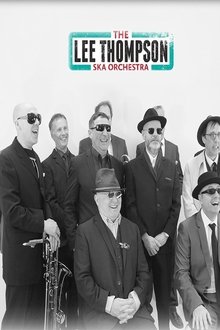 The Lee Thompson Ska Orchestra: Live At Glastonbury 2014 movie poster