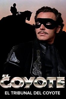 El Coyote: El tribunal del Coyote movie poster