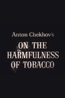 On the Harmfulness of Tobacco movie poster