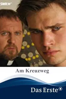 Am Kreuzweg movie poster