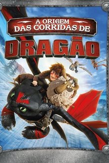 Poster do filme Dragões - A Origem das Corridas de Dragão