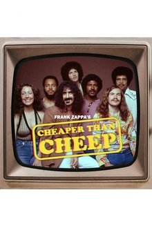 Frank Zappa: Cheaper Than Cheep movie poster