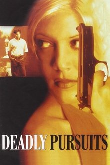 Deadly Pursuits movie poster