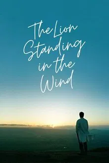 The Lion Standing in the Wind movie poster