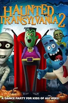 Haunted Transylvania 2 movie poster