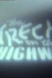 The Wreck on the Highway movie poster