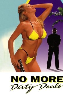 No More Dirty Deals movie poster