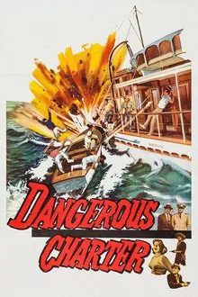 Dangerous Charter movie poster
