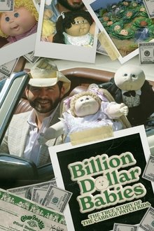 Billion Dollar Babies: The True Story of the Cabbage Patch Kids movie poster