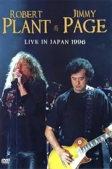 Robert Plant & Jimmy Page: Live In Japan 1996 movie poster