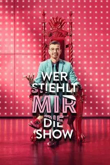 Wer stiehlt mir die Show? tv show poster