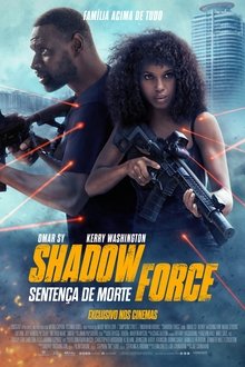 Poster do filme Shadow Force – Sentença de Morte