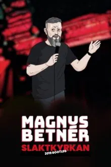 Magnus Betnér Slaktkyrkan 2019 Bootleg movie poster