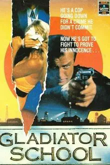 Police Story: Gladiator School movie poster