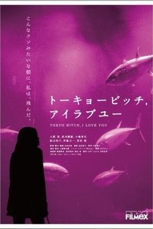 Tokyo Bitch, I Love You movie poster