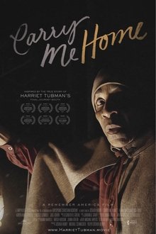 Carry Me Home: A Remember America Film movie poster