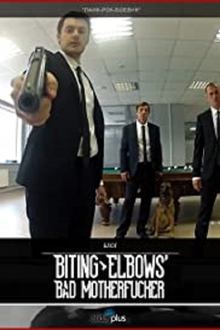 Biting Elbows: Bad Motherfucker movie poster