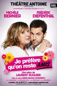 Je préfère qu'on reste amis movie poster