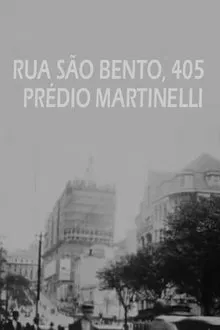 Rua São Bento, 405 - Prédio Martinelli movie poster