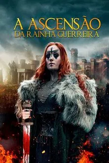 Poster do filme A Ascensão da Rainha Guerreira
