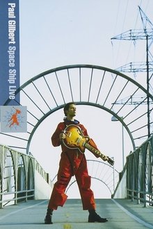 Paul Gilbert: Space Ship Live movie poster
