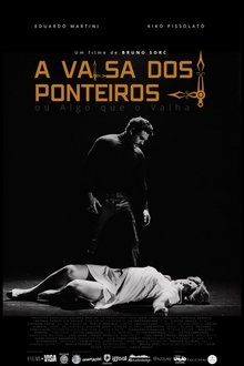 A Valsa dos Ponteiros ou Algo que o Valha movie poster