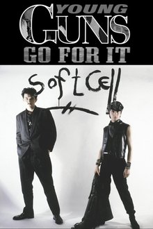 Young Guns Go For It - Soft Cell movie poster