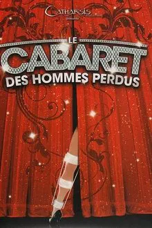 Le cabaret des hommes perdus movie poster