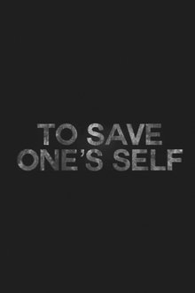 To Save One's Self movie poster