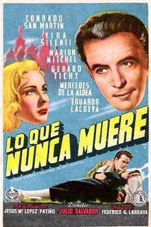 Lo que nunca muere movie poster