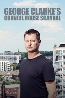 George Clarke's Council House Scandal movie poster