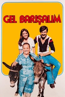 Gel Barışalım movie poster