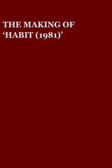 The Making of 'Habit (1981)' movie poster