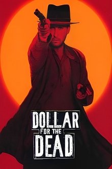 Dollar for the Dead movie poster