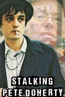 Stalking Pete Doherty movie poster