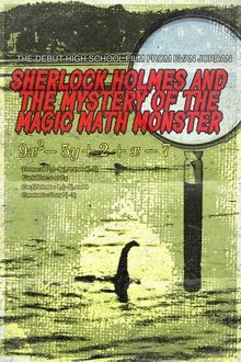 Sherlock Holmes and The Mystery of The Magic Math Monster movie poster