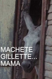 Machete Gillette... Mama movie poster