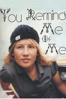 You Remind Me of Me movie poster