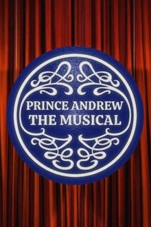 Prince Andrew: The Musical movie poster