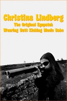 Christina Lindberg: The Original Eyepatch Wearing Butt Kicking Movie Babe movie poster
