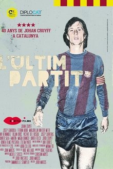 L’últim partit. 40 anys de Johan Cruyff a Catalunya movie poster