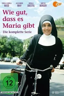 Wie gut, daß es Maria gibt tv show poster